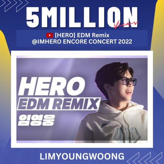 임영웅 'HERO' EDM 리믹스 500만뷰