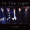 FT아일랜드, 日 14번째 싱글앨범 '투더라이트' 발매