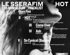 LE SSERAFIM，公开主打歌首个“爱情歌曲”迷你5辑《HOT》曲目列表