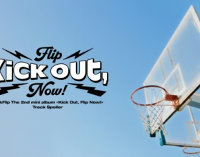 KickFlip to Release Second Mini Album ‘Kick Out, Flip Now!’ on May 26th, Shares Track Spoiler