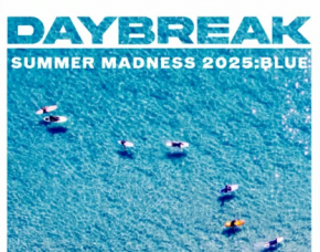 Daybreak to Hold Standalone Concert 'SUMMER MADNESS' on July 5th & 6th